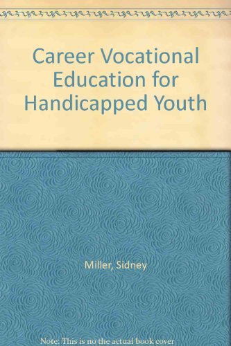 Stock image for Career-Vocational Education for Handicapped Youth for sale by BookDepart