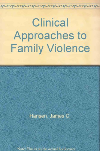 Beispielbild fr Clinical approaches to family violence (The Family therapy collections) zum Verkauf von Wonder Book