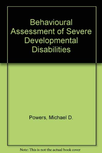 Imagen de archivo de Behavioral Assessment of Severe Developmental Disabilities a la venta por HPB-Red