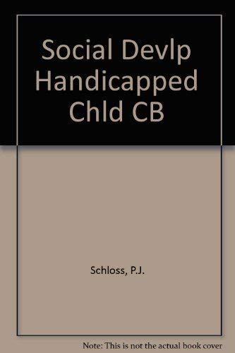 Beispielbild fr Social Development of Handicapped Children and Adolescents zum Verkauf von Wonder Book