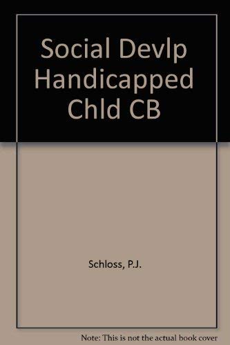 Stock image for Social Development of Handicapped Children and Adolescents for sale by Wonder Book