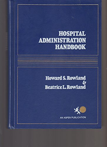 Stock image for Hospital Administration Handbook for sale by ThriftBooks-Atlanta