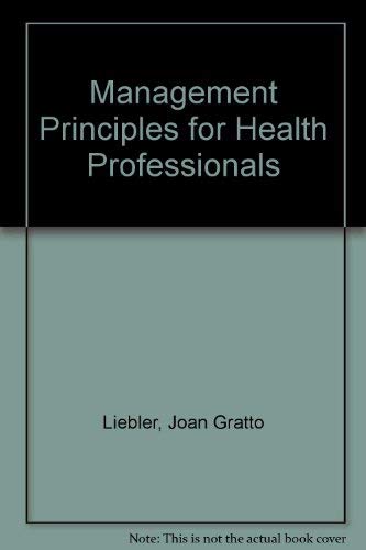 Imagen de archivo de Management Principles for Health Professionals a la venta por Better World Books Ltd
