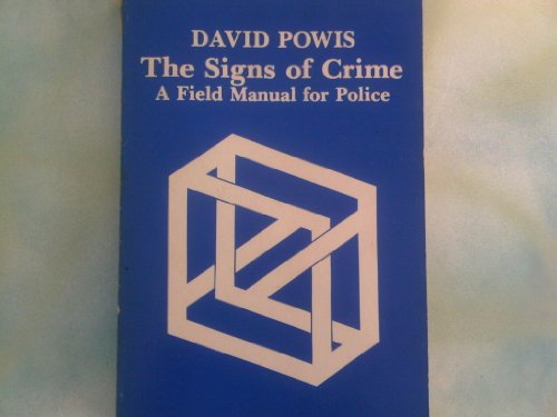 9780894440076: Signs of Crime: A Field Manual for Police