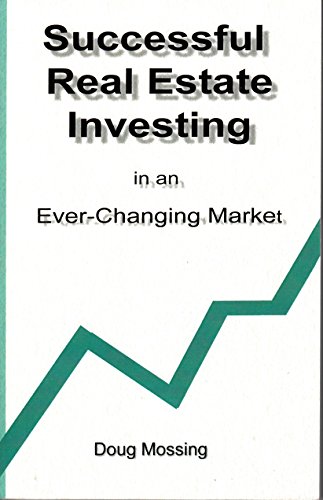 Beispielbild fr Successful Real Estate Investing in an Ever Changing Market zum Verkauf von dsmbooks