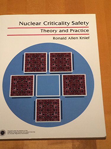 Stock image for Nuclear Criticality Safety: Theory and Practice for sale by Save With Sam