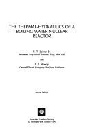 Stock image for The Thermal-Hydraulics of a Boiling Water Nuclear Reactor for sale by Classic Books Of Virginia
