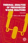 Imagen de archivo de Thermal Analysis of Pressurized Water Reactors a la venta por dsmbooks