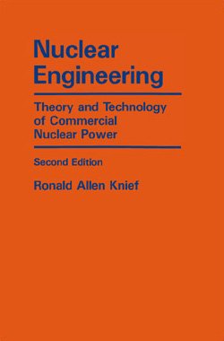 9780894484582: Title: Nuclear Engineering Theory and Technology of Comme