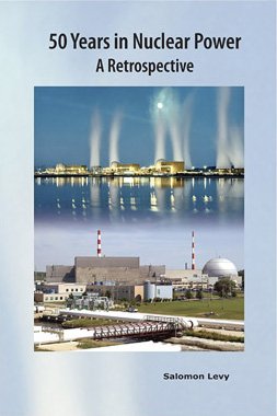 Stock image for 50 Years in Nuclear Power: A Retrospective for sale by ThriftBooks-Dallas
