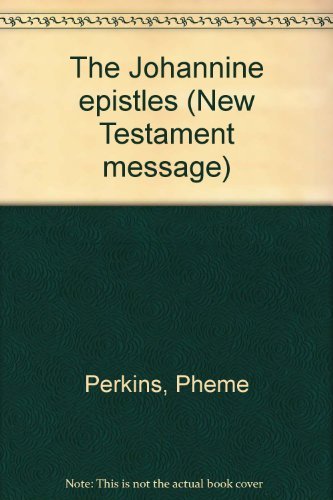 Beispielbild fr The Johannine epistles (New Testament message) zum Verkauf von Better World Books