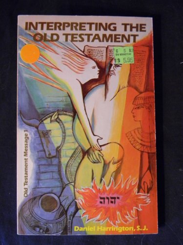 Interpreting the Old Testament. A Practical Guide