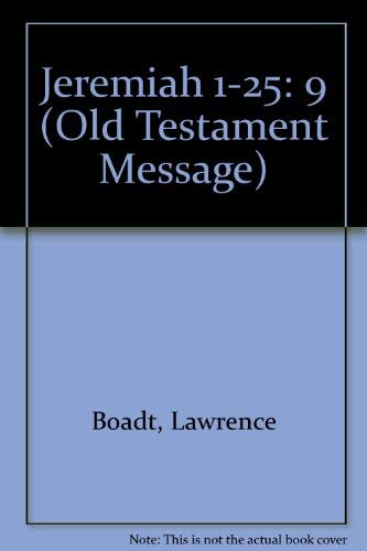 Stock image for Jeremiah 1-25 (Old Testament Message, Volume 9) for sale by THE OLD LIBRARY SHOP