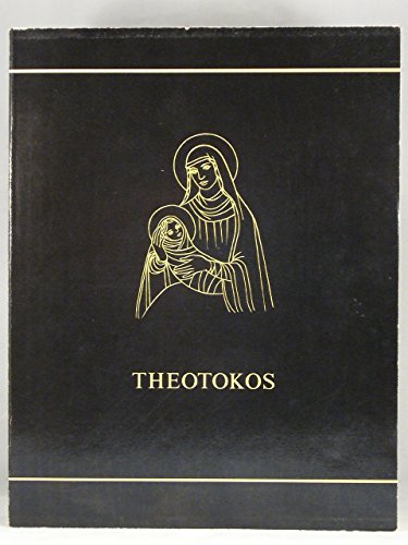 Stock image for Theotokos: A Theological Encyclopedia of the Blessed Virgin Mary for sale by Wonder Book
