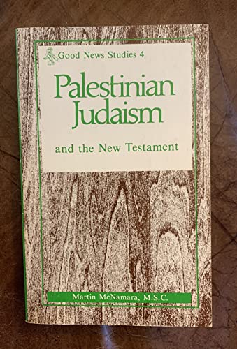 9780894532740: Palestinian Judaism and the New Testament (Good News Studies)