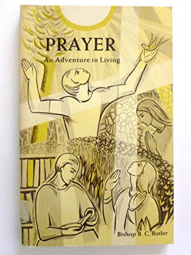 Beispielbild fr Prayer: An Adventure in Living zum Verkauf von Better World Books