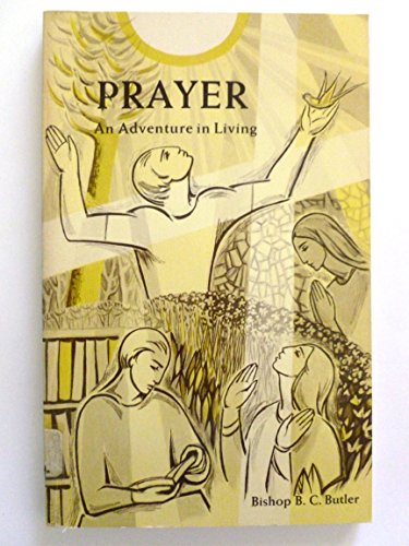 Stock image for Prayer: An Adventure in Living for sale by Better World Books