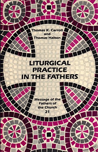 Beispielbild fr Liturgical Practice in the Fathers zum Verkauf von Better World Books