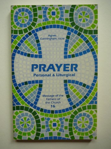 Stock image for Prayer: Personal and liturgical (Message of the fathers of the church) for sale by ThriftBooks-Dallas