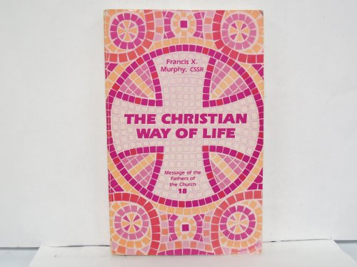 Stock image for Christian Way of Life for sale by BookMarx Bookstore