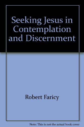 9780894533679: Seeking Jesus in Contemplation and Discernment