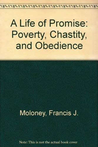 Stock image for A Life of Promise: Poverty, Chastity, and Obedience for sale by Better World Books: West