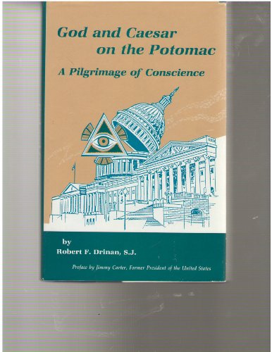 Stock image for God and Caesar on the Potomac: A pilgrimage of conscience : writings and addresses on justice and peace for sale by Wonder Book