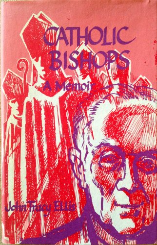 Stock image for Catholic Bishops: A Memoir for sale by Alphaville Books, Inc.