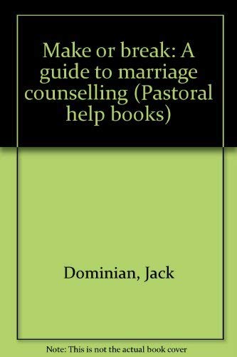MAKE OR BREAK: A Guide to Marriage Counselling
