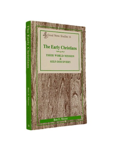 Stock image for Early Christians: Their World Mission and Self Discovery for sale by Alphaville Books, Inc.