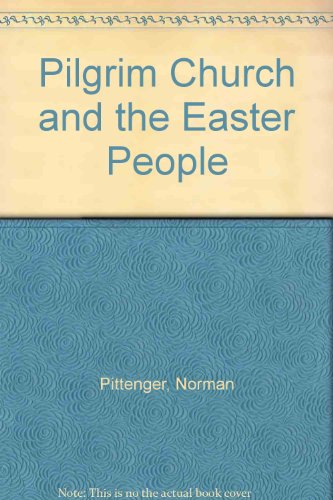 9780894535987: Pilgrim Church and the Easter People