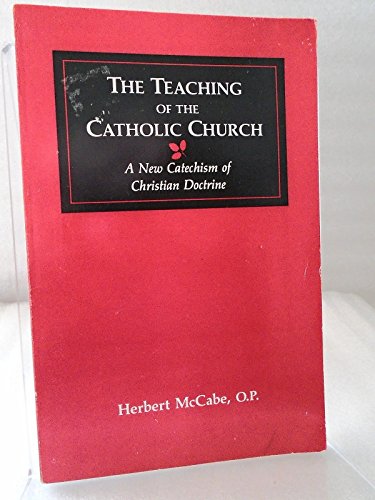 Beispielbild fr The Teaching of the Catholic Church: A New Catechism of Christian Doctrine zum Verkauf von Robinson Street Books, IOBA