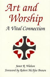Imagen de archivo de Art and Worship (A Vital Connection) a la venta por Bygone Pages