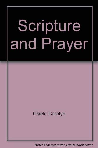 Scripture and Prayer (9780894537400) by Osiek, Carolyn