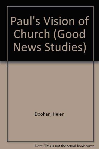 9780894537462: Paul's Vision of Church (Good News Studies)