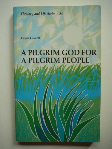 Beispielbild fr A Pilgrim God for a Pilgrim People zum Verkauf von Books on the Square