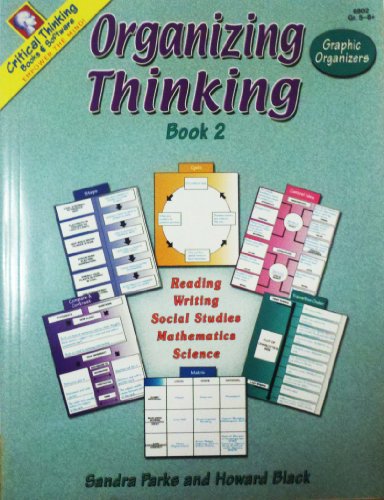 Imagen de archivo de Organizing Thinking Bk. 2 : Content Instruction, Critical Thinking, Graphic Organizers - Writing, Language Arts, Social Studies, Math, and Science a la venta por Better World Books