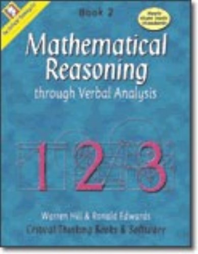 Stock image for Mathematical Reasoning Through Verbal Analysis Book 2(Mathematical Reasoning Grades 5 - 8) for sale by Orphans Treasure Box