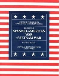 9780894554193: Spanish American War to Vietnam War: Critical Thinking in U. S. History: 4