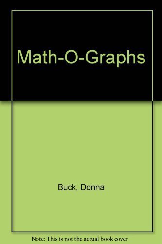 Imagen de archivo de Math-O-Graphs: Critical Thinking Through Graphing a la venta por Half Price Books Inc.