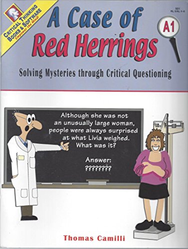 Beispielbild fr A Case of Red Herrings: Solving Mysteries Through Critical Questioning, Book A1 (Grades 4-6) zum Verkauf von SecondSale