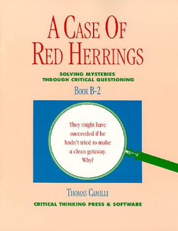 Stock image for A Case of Red Herrings: Solving Mysteries through Critical Questioning, Book B2 for sale by HPB-Red