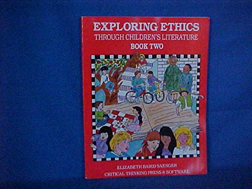 9780894554865: Exploring Ethics Through Children's Literature: Book 2