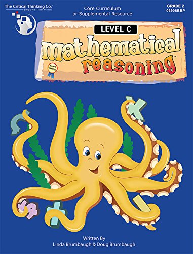 Beispielbild fr Mathematical Reasoning, Level C: Developing Math & Thinking Skills zum Verkauf von Irish Booksellers