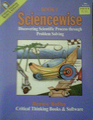 Stock image for Sciencewise Book 1: Discovering Scientific Process Through Problem Solving for sale by Wonder Book