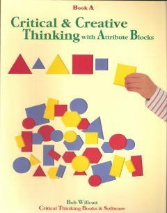 Stock image for Critical and Creative Thinking with Attribute Blocks Book a for sale by ThriftBooks-Dallas