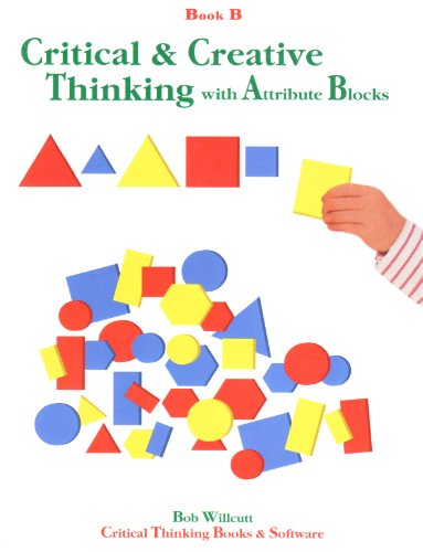 9780894557057: Critical and Creative Thinking with Attribute Blocks Book B