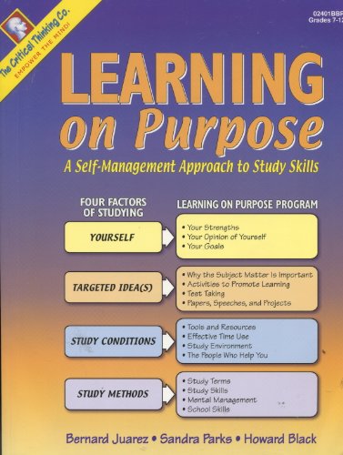 Imagen de archivo de Learning on Purpose: A Self-management Approach to Study Skills Grades 7-12+ a la venta por Irish Booksellers