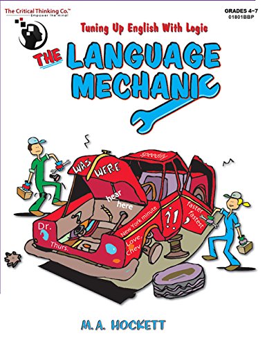 Beispielbild fr The Language Mechanic: Tuning Up English With Logic, Grades 4-7 zum Verkauf von Red's Corner LLC