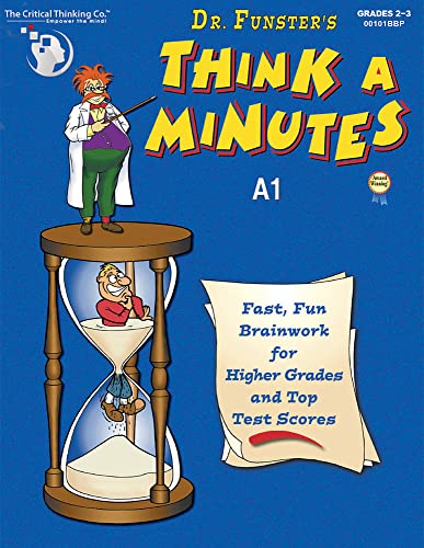 Beispielbild fr Dr. Funster's Think-A-Minutes A1 Workbook - Fast, Fun Brainwork for Higher Grades & Top Test Scores (Grades 2-3) zum Verkauf von Wonder Book
